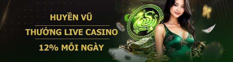 ưu đãi live casino 12BET