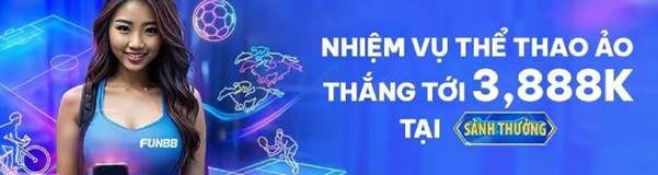 nhiệm vụ thể thao ảo Fun88